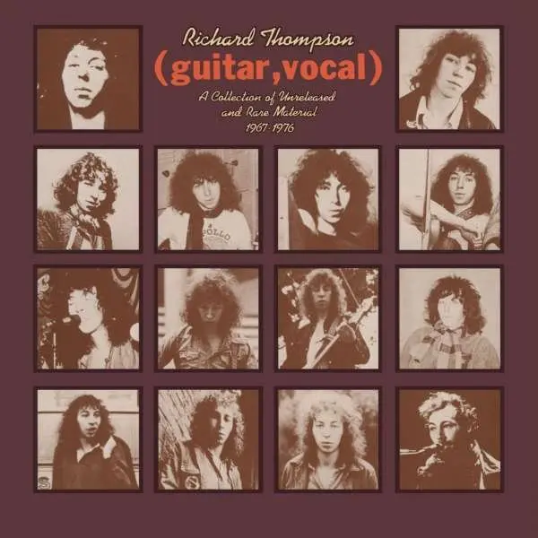 Richard Thompson – THOMPSON, RICHARD - GUITAR, VOCAL - A COLLECTION OF UNRELEASED AND RARE MATERIAL 1967-1976 (Vinyl)