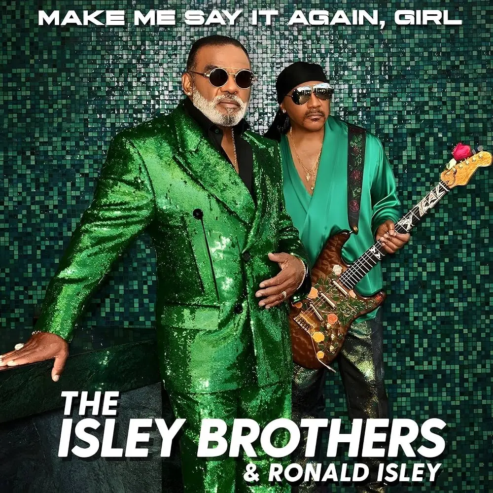 The Isley Brothers – Make Me Say It Again, Girl (CD)