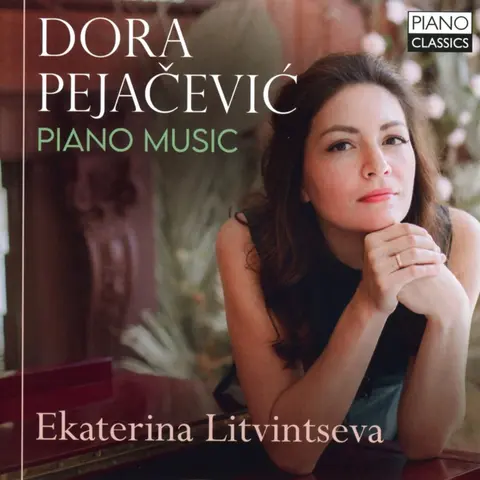 PEJA?EVI?: PIANO MUSIC