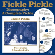 Fickle Pickle, CD DISCOGRAPHY: A COMPLETE PICKLE