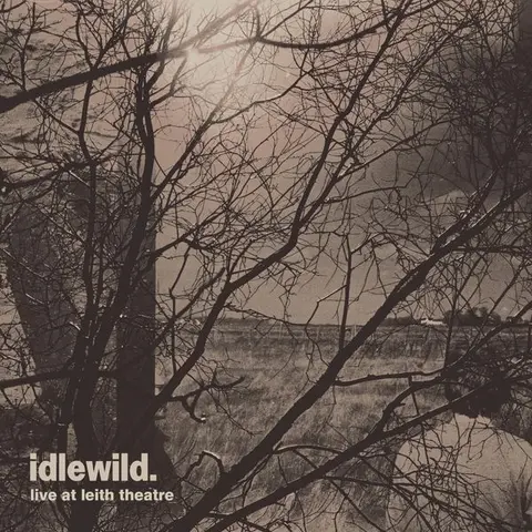 Idlewild – Vinyl LIVE AT LEITH THEATRE