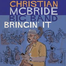 Christian McBride Big Band, CD BRINGIN' IT