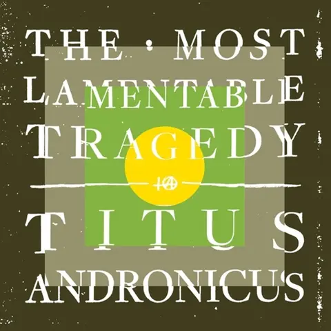 Titus Andronicus – CD MOST LAMENTABLE TRAGEDY