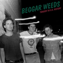 Beggar Weeds, Vinyl TRAGEDY IN U.S. HISTORY