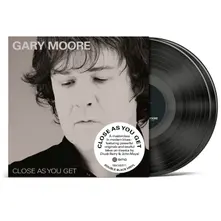 Gary Moore, Vinyl CLOSE AS YOU GET