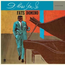 Fats Domino, Vinyl I Miss You So