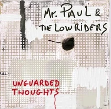 Mr. Paul & The Low..., CD UNGUARDED THOUGHTS