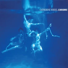Catherine Wheel, Vinyl CHROME