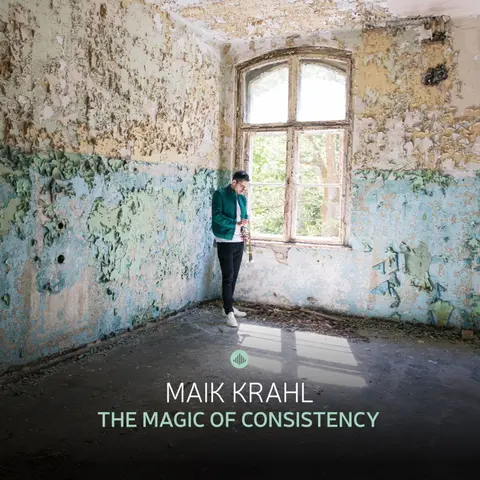 Maik Krahl – CD THE MAGIC OF CONSISTENCY