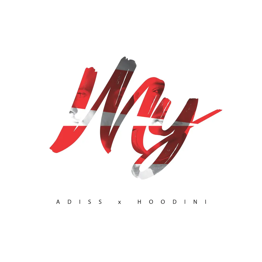 Adiss x Hoodini - MY