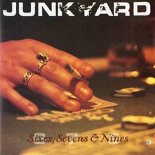 Junkyard, CD SIXES, SEVENS & NINES