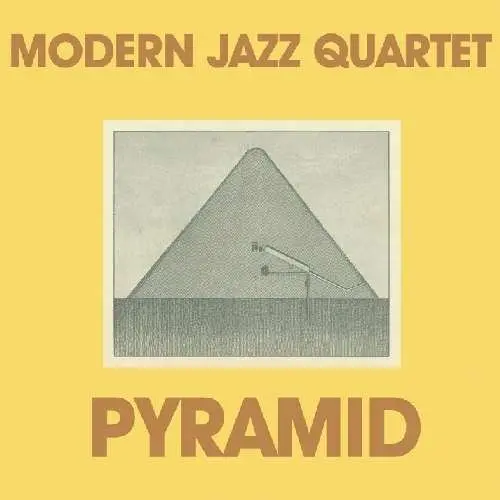 The Modern Jazz Quartet – MODERN JAZZ QUARTET - PYRAMID (CD)