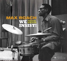CD ROACH, MAX - WE INSIST!/FREEDOM NOW SUITE