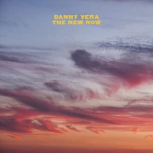 Danny Vera, CD NEW NOW