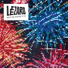 LEZARD - QUE SE PASSE-T-IL thumbnail
