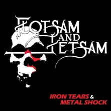 Flotsam and Jetsam, Vinyl IRON TEARS & METAL SHOCK