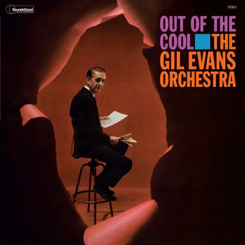 OUT OF THE COOL - THE GIL EVANS ORCHESTRA