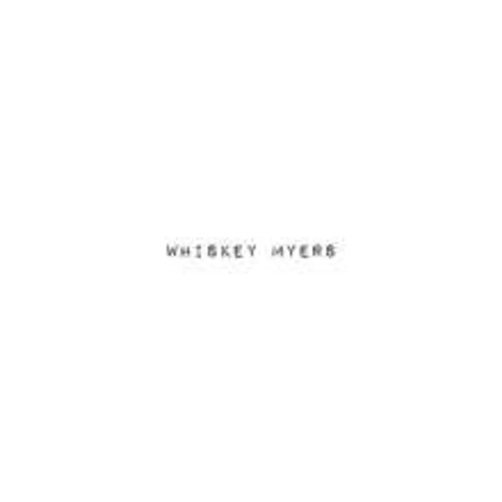 WHISKEY MYERS (Vinyl)