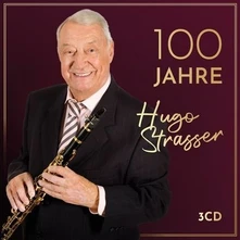 Hugo Strasser, CD 100 JAHRE