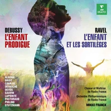 CD DEVIEILHE, SABINE/ROBERTO ALAGNA/NATHALIE STUTZMANN/MIKKO FRANCK - DEBUSSY: L'ENFANT PRODIGUE, RAVEL: L'ENFANT ET LES SORTILEGES