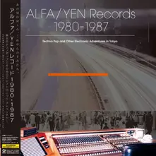 Various Artists, Vinyl ALFA/YEN RECORDS 1980-1987: TECHNO POP AND OTHER ELECTRONIC ADVENTURES IN TOKYO