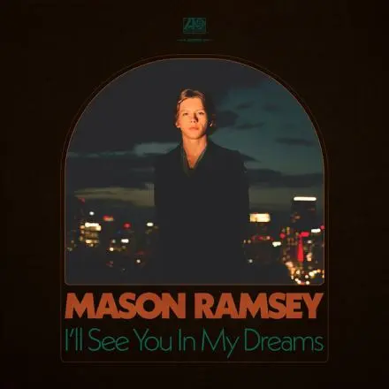 RAMSEY, MASON - I'LL SEE YOU IN MY DREAM