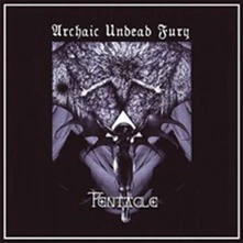 Pentacle, CD ARCHAIC UNDEAD FURY