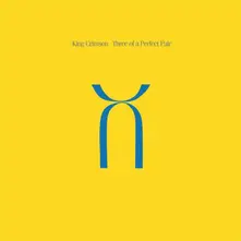KING CRIMSON - THREE OF A PERFECT PAIR thumbnail