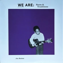 Vinyl BATISTE JON - WE ARE: ROOTS & TRADITIONS