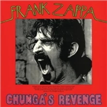 Frank Zappa, CD CHUNGA'S REVENGE