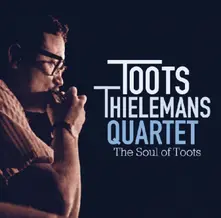 THIELEMANS, TOOTS - SOUL OF TOOTS thumbnail