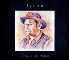 JEHAN - VIVEMENT MAINTENANT thumbnail