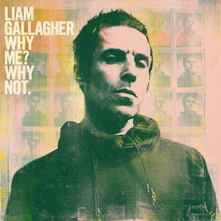 Liam Gallagher, CD WHY ME? WHY NOT.