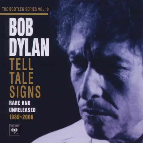 BOOTLEG SERIES 8: TELL TALE SIGNS - RARE AND UNRELEASED 1989-2006