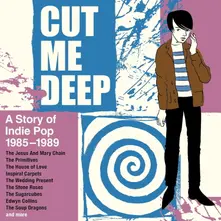 CUT ME DEEP - A STORY OF INDIE POP 1985-1989 thumbnail
