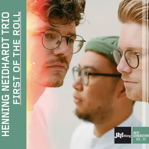 FIRST OF THE ROLL | JAZZTHING NEXT GENERATION VOL.