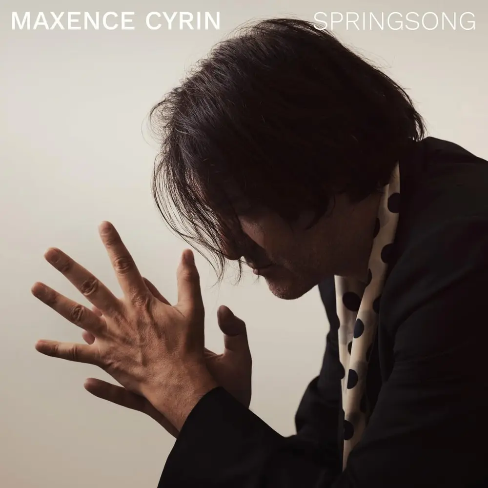 Maxence Cyrin – SPRINGSONG (CD)