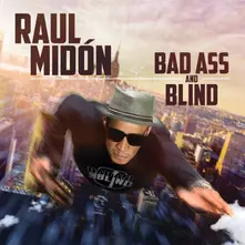 Raul Midón – BAD ASS AND BLIND (CD)