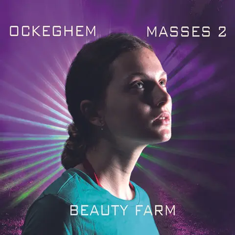 Beauty Farm – CD OCKEGHEM: MASSES VOL.2