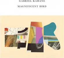 Gabriel Kahane, CD MAGNIFICENT BIRD