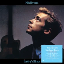 Nick Heyward, CD NORTH OF A MIRACLE