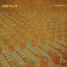 Zion Train, CD VERSIONS