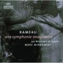 Marc Minkowski, CD Rameau: Une Symphonie Imaginaire
