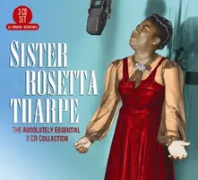 Sister Rosetta Tharpe, CD ABSOLUTELY ESSENTIAL 3 CD COLLECTION