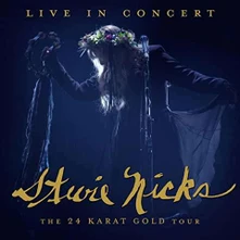 Stevie Nicks, CD LIVE IN CONCERT: THE 24 KA