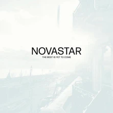 Novastar, CD THE BEST IS YET TO COME