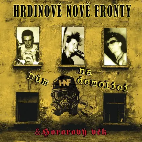 Hrdinové Nové Fronty – Vinyl Dům na demolici / Hororový věk