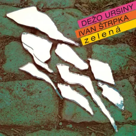 & Ivan Štrpka - Zelená
