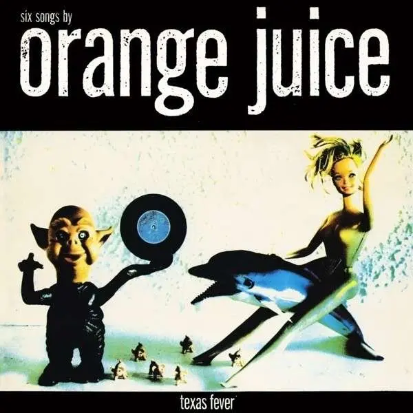 Orange Juice – TEXAS FEVER (CD)