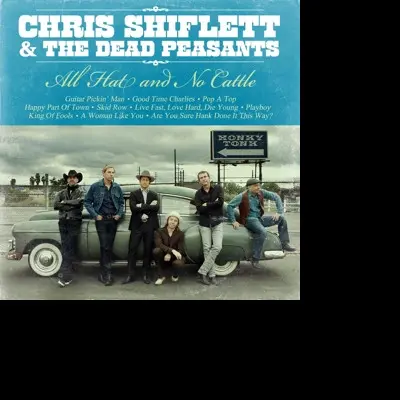 Chris Shiflett – Vinyl Shiflett, Chris - All Hat and No Cattle
